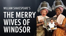 Now Streaming: Shakespeare's 'The Merry Wives of Windsor' is Online