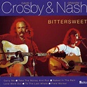Bittersweet: Crosby & Nash: Amazon.fr: CD et Vinyles}