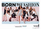 Born to Fashion, novo reality do E! Entertainment, estreia com recordes ...