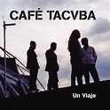 Un Viaje - Album by Café Tacvba | Spotify