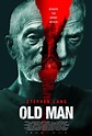 Official poster for Stephen Lang’s ‘Old Man’ - 9GAG