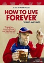 How to Live Forever (2009) - FilmAffinity