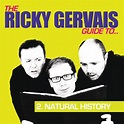 The Ricky Gervais Podcast Guide to Natural History: Ricky Gervais ...
