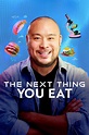 The Next Thing You Eat (TV Series 2021- ) - Posters — The Movie ...