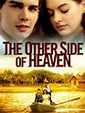 The Other Side of Heaven - Movie Reviews