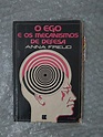 O Ego e os Mecanismos de Defesa - Anna Freud - Seboterapia - Livros