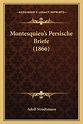 알라딘: Montesquieu's Persische Briefe (1866) (Paperback)