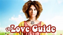 Watch The Love Guide (2012) Full Movie Online - Plex