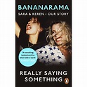 Really Saying Something: Sara And Keren – Our Bananarama Story – Atomic ...