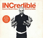 Goldie - INCredible Sound Of Drum'n'Bass Mixed By Goldie | Releases ...