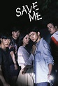 Save Me (2017) | The Poster Database (TPDb)