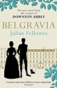 Belgravia by Julian Fellowes | 25+ Books Becoming TV Shows in 2020 ...