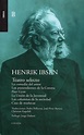 Henrik Ibsen, el dramaturgo noruego que cuestionó y transformó las ...