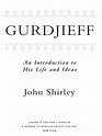 Gurdjieff (ebook), John Shirley | 9781440621215 | Boeken | bol.com