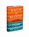 ‘Back to Blood’ by Tom Wolfe - The New York Times