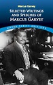 Selected Writings and Speeches of Marcus Garvey by Marcus Garvey - Book ...
