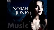 Norah Jones Until The End HQ - YouTube