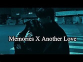 Memories X Another Love - (Slowed+Lyrics) - YouTube