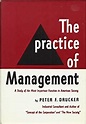 The practice of management / [by] Peter F. Drucker: Peter Ferdinand ...