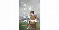 La niebla no pudo ocultarlo by Albeiro Echavarría