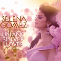 Selena Gomez: Un Año Sin Lluvia (Music Video 2010) - IMDb