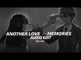 Another love x Memories - Tom odell x Conan gray 『edit audio』 - YouTube