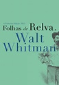 Folhas de Relva by Walt Whitman | eBook | Barnes & Noble®