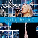 Hillsong, "Shout To The Lord 2: The Platinum Collection, Vol. 2" Review