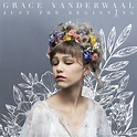 Grace VanderWaal: Just the Beginning album – Cougar Chronicle
