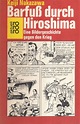 Barfuß durch Hiroshima Archive - HIGHLIGHTZONE