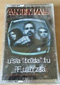 A.N.I.M.A.L. - Usa Toda Tu Fuerza (1999, Cassette) | Discogs