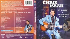Chris Isaak - Live in Concert & Greatest Hits Live Concert (2012 ...