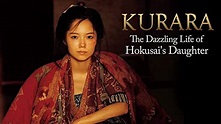 Kurara: The Dazzling Life of Hokusai's Daughter (2017) - Amazon Prime ...