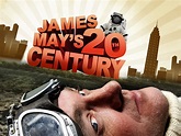 Prime Video: James May's 20th Century Season 1
