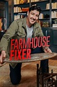 Farmhouse Fixer - Where to Watch and Stream - TV Guide