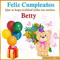 【º‿º】 Feliz Cumpleaños Betty【 ️】32 Tarjetas y GIF