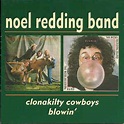 Noel Redding Band - Clonakilty Cowboys / Blowin' (CD, Compilation ...