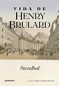 Vida de Henry Brulard - Stendhal - eBook - Mondadori Store