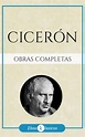 Obras Completas de Cicerón by Marco Tulio Cicerón | Goodreads