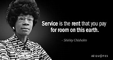 TOP 25 QUOTES BY SHIRLEY CHISHOLM (of 63) | A-Z Quotes