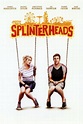 Splinterheads (película 2009) - Tráiler. resumen, reparto y dónde ver ...