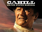 Cahill, United States Marshal (1973) - Rotten Tomatoes