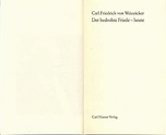 Der bedrohte Friede - heute Weizsäcker, Carl Friedrich von von Weizsa ...