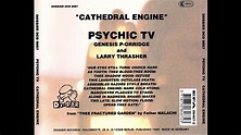 Psychic TV - Cathedral Engine (1994 Full album) - YouTube