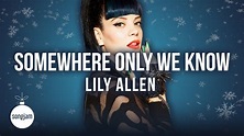 Lily Allen - Somewhere Only We Know (Official Karaoke Instrumental ...