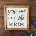 You Me and the KIDS Family Sign Gallery Wall Decor Above | Etsy