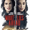 What Lies Ahead - Película 2017 - SensaCine.com