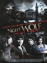 Night Wolf - Film (2012) - SensCritique
