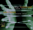 Birtwistle: Theseus Game; Earth Dances by Ensemble Modern & Pierre ...