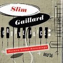 Groove Juice: Norman Granz Recordings & More - Slim Gaillard